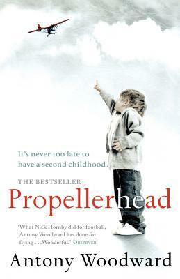 Propellerhead by Antony Woodward