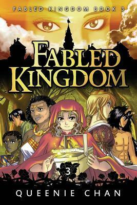 Fabled Kingdom: Book 3 by Queenie Chan