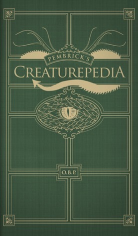 Pembrick's Creaturepedia by Andrew Peterson