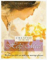 Created to Be His Help Meet by Debi Pearl