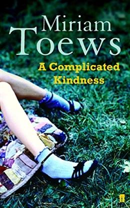 A Complicated Kindness by Miriam Towes