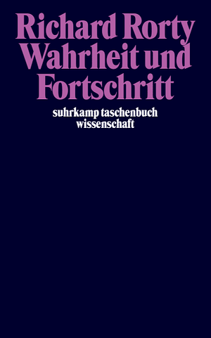 Wahrheit und Fortschritt by Richard Rorty