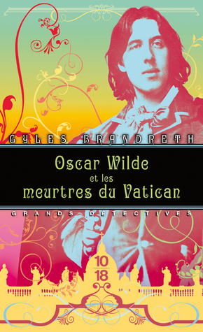 Oscar Wilde et les crimes du Vatican by Gyles Brandreth