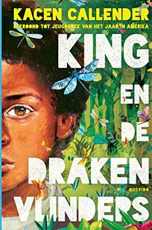 King en de drakenvlinders by Kacen Callender