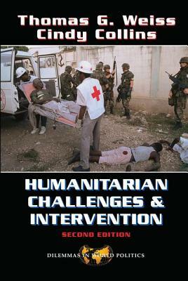 Humanitarian Challenges and Intervention: Second Edition by Thomas G. Weiss