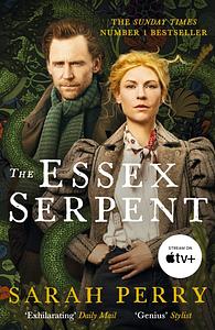 The Essex Serpent by Sarah Perry