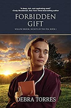 Forbidden Gift: An Amish Romantic Suspense Novel by Debra Torres
