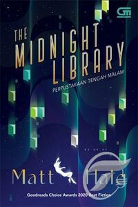 The Midnight Library - Perpustakaan Tengah Malam by Matt Haig