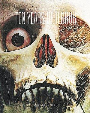 Ten Years of Terror: British Horror Films of the 1970s by Harvey Fenton, David Flint