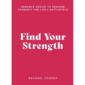 Find Your Strength by Rachael Coopes