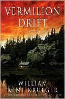 Vermilion Drift by William Kent Krueger