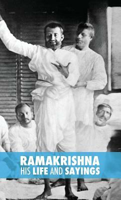 Ramakrishna, His Life and Sayings by Max Muller