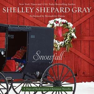 Snowfall: A Days of Redemption Christmas Novella by Shelley Shepard Gray