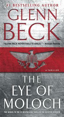 The Eye of Moloch by Glenn Beck