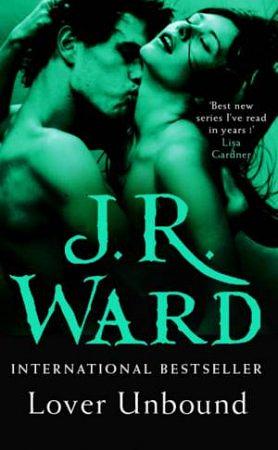 Lover Unbound by J.R. Ward