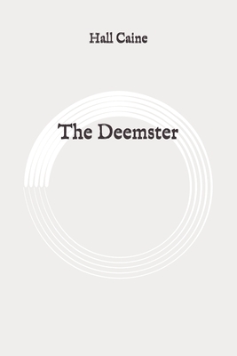 The Deemster: Original by Hall Caine