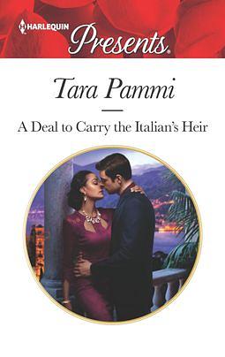 A Deal To Carry The Italian's Heir by Tara Pammi