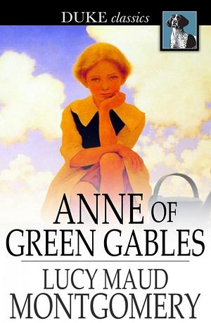 Anne of Green Gables by L.M. Montgomery