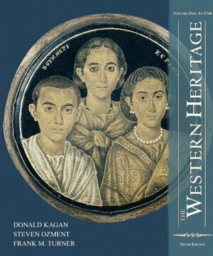 The Western Heritage, Vol 1 by Steven Ozment, Frank M. Turner, Donald Kagan