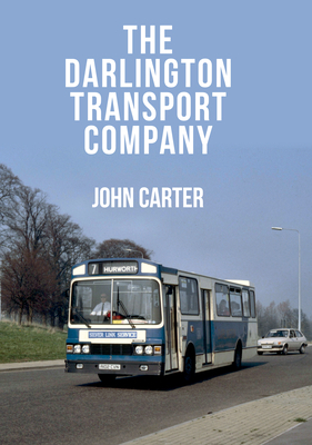 The Darlington Transport Company by John Carter