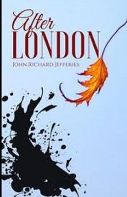 After London Illustrated by John Richard Jefferies