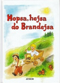 Hopsa, hejsa do Brandejsa by Vladimíra Vopičková