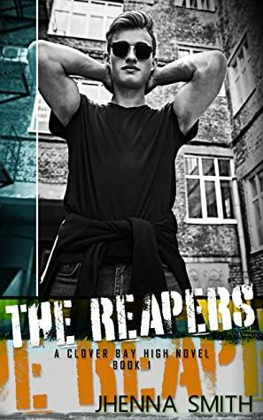 The Reapers: A Clover Bay High Novel by Jhenna Smith