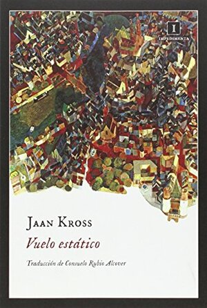 Vuelo estático by Jaan Kross