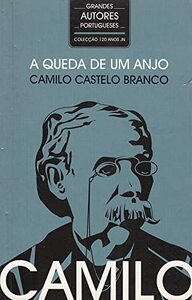 A Queda De Um Anjo by Camilo Castelo Branco
