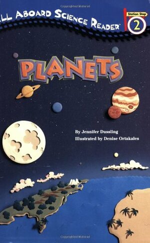 Planets by Jennifer Dussling, Denise Ortakales