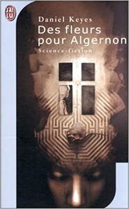 Des fleurs pour Algernon by Daniel Keyes
