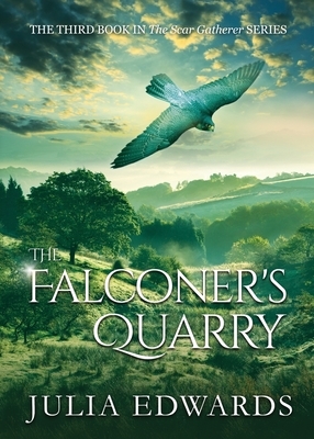 The Falconer's Quarry by Julia Edwards