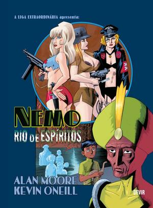 Nemo: rio de Espíritos by Alan Moore, Kevin O'Neill