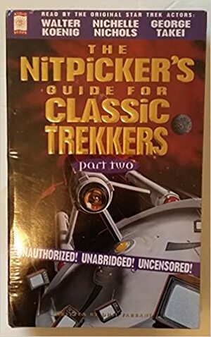 Nitpickers Guide for Classic Trekkers, Part 2 by Phil Farrand