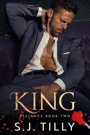 King by S.J. Tilly