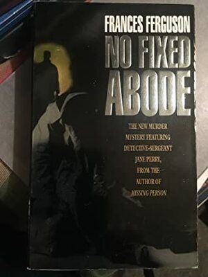 No Fixed Abode by Frances Ferguson