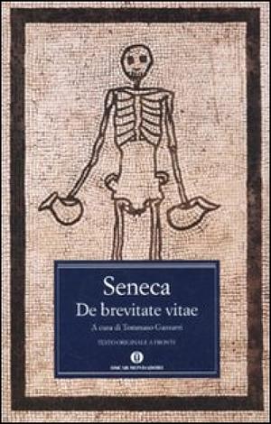 De brevitate vitae by Lucius Annaeus Seneca, Tommaso Gazzarri