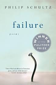 Failure: Poems by Philip Schultz, Philip Schultz