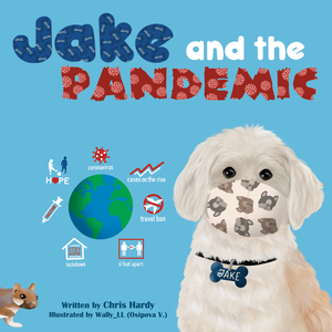 Jake and the Pandemic by Chris Hardy, Chris Hardy