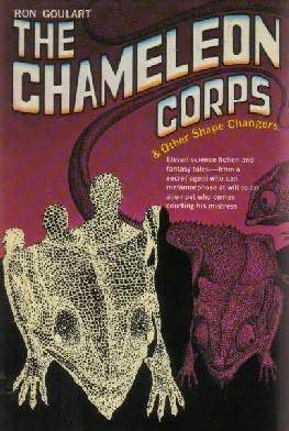 The Chameleon Corps and Other Shape Changers by Ron Goulart