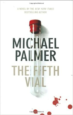 The Fifth Vial by Michael Palmer