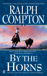 By the Horns by Ralph Compton, David Robbins
