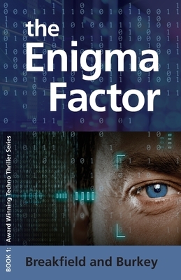 The Enigma Factor by Rox E. Burkey, Charles V. Breakfield