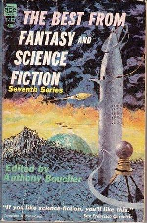 Best from Fantasy and Science Fiction: 7th Series by Francis McComas, Chad Oliver, Chad Oliver