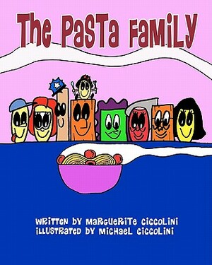 The Pasta Family by Marguerite Ciccolini
