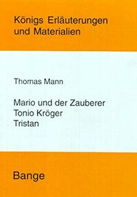 Mario und der Zauberer/Tonio Kröger/Tristan by Thomas Mann