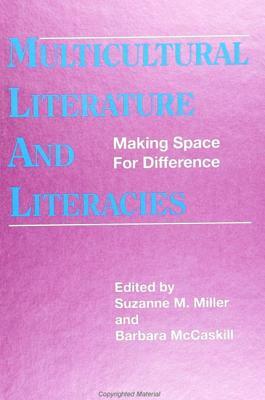 Multicultural Literature and Literacies: Making Space for Difference by 