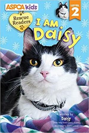 ASPCA kids: Rescue Readers: I Am Daisy: Level 2 by Lori C. Froeb