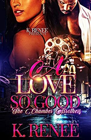 A Love So Good: The Chamber Brothers by K. Renee