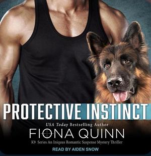 Protective Instinct by Fiona Quinn